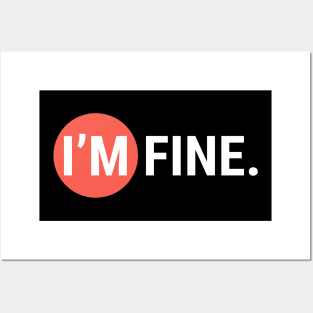 I'm Fine Posters and Art